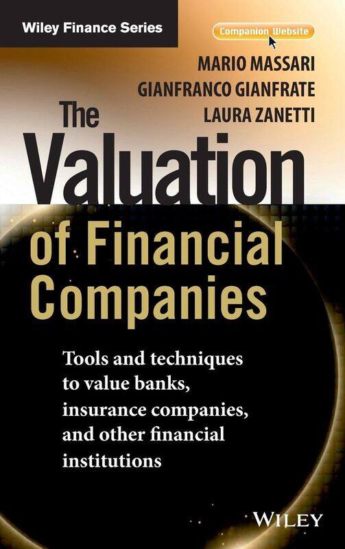WILEY The Valuation of Financial Companies: Tools and Techniques to Measure the Value of Banks, Insurance Companies and Other Financial Institutions
WILEY The Valuation of Financial Companies: Tools and Techniques to Measure the Value of Banks, Insurance Companies and Other Financial Institutions