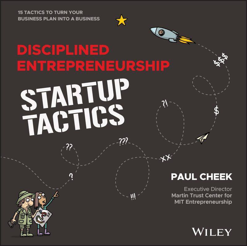 WILEY Disciplined Entrepreneurship Startup Tactics: 15 Tactics to Turn Your Business Plan into a Business
WILEY Disciplined Entrepreneurship Startup Tactics: 15 Tactics to Turn Your Business Plan into a Business