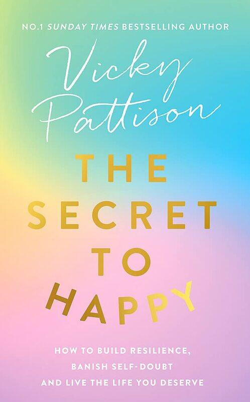 Sphere The Secret to Happy: How to build resilience, banish self-doubt and live the life you deserve
Sphere The Secret to Happy: How to build resilience, banish self-doubt and live the life you deserve
