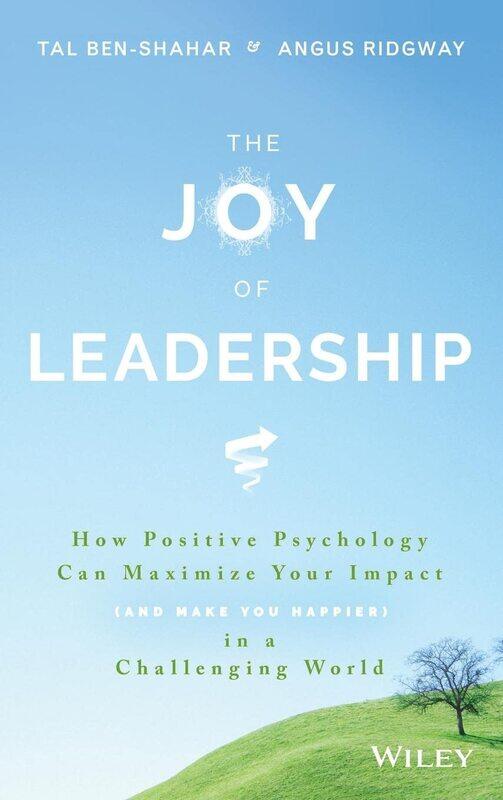 WILEY The Joy of Leadership: How Positive Psychology Can Maximize Your Impact (and Make You Happier) in a Challenging World
WILEY The Joy of Leadership: How Positive Psychology Can Maximize Your Impact (and Make You Happier) in a Challenging World