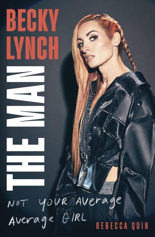 Becky Lynch: The Man: Not Your Average Average Girl - The Sunday Times bestseller
Becky Lynch: The Man: Not Your Average Average Girl - The Sunday Times bestseller