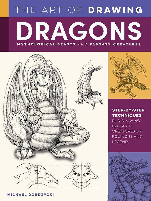 The Art of Drawing Dragons, Mythological Beasts, and Fantasy Creatures: Step-by-step techniques for drawing fantastic creatures of folklore and legend
The Art of Drawing Dragons, Mythological Beasts, and Fantasy Creatures: Step-by-step techniques for drawing fantastic creatures of folklore and legend