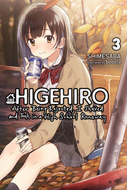 Higehiro: After Being Rejected, I Shaved and Took in a High School Runaway, Vol. 3 (light novel) (Volume 3)
Higehiro: After Being Rejected, I Shaved and Took in a High School Runaway, Vol. 3 (light novel) (Volume 3)