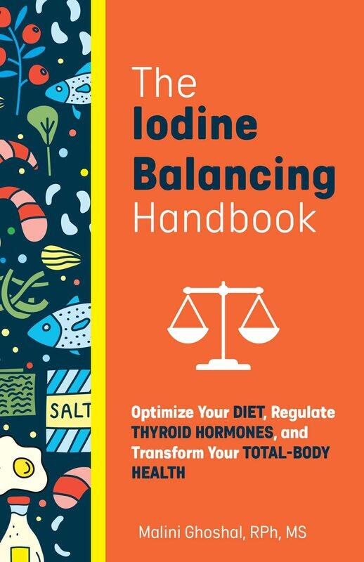 The Iodine Balancing Handbook: Optimize Your Diet, Regulate Thyroid Hormones, and Transform Your Total-Body Health
The Iodine Balancing Handbook: Optimize Your Diet, Regulate Thyroid Hormones, and Transform Your Total-Body Health