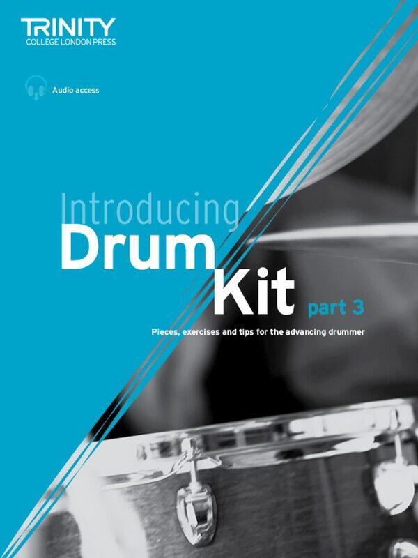 Trinity College London Introducing Drum Kit - part 3: Pieces, exercises and tips for the advancing drummer
Trinity College London Introducing Drum Kit - part 3: Pieces, exercises and tips for the advancing drummer