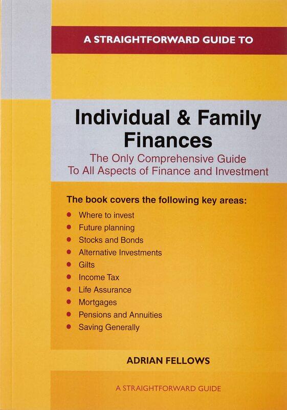 A Straightforward Guide To Individual And Family Finances: revised edition 2022
A Straightforward Guide To Individual And Family Finances: revised edition 2022