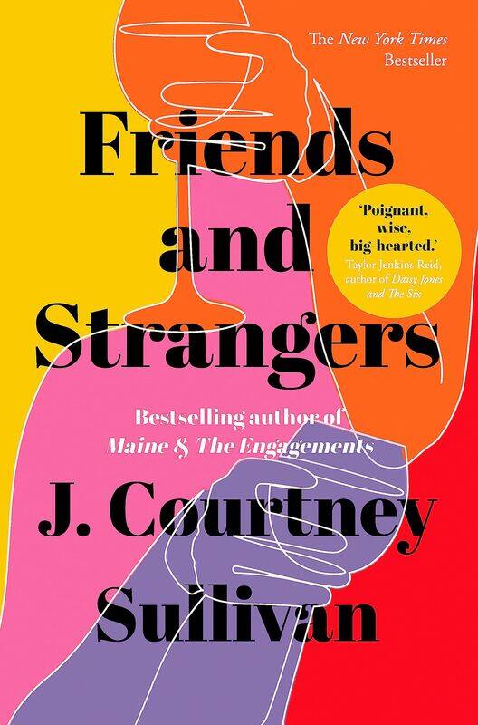 Friends and Strangers: The New York Times bestselling novel of female friendship and privilege
Friends and Strangers: The New York Times bestselling novel of female friendship and privilege