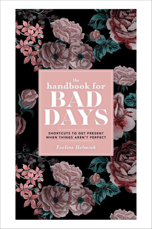 The Handbook for Bad Days: Shortcuts to Get Present When Things Aren't Perfect
The Handbook for Bad Days: Shortcuts to Get Present When Things Aren't Perfect