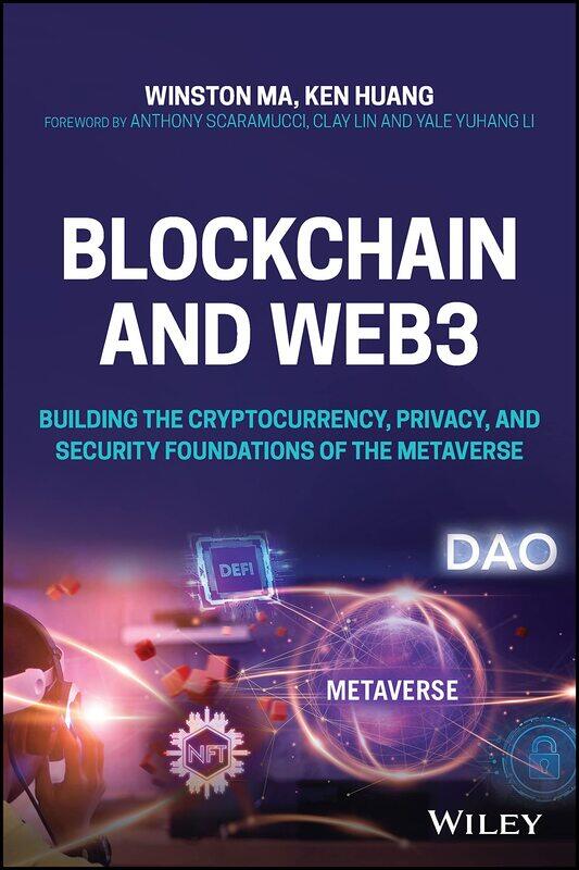 Blockchain and Web3: Building the Cryptocurrency, Privacy, and Security Foundations of the Metaverse
Blockchain and Web3: Building the Cryptocurrency, Privacy, and Security Foundations of the Metaverse