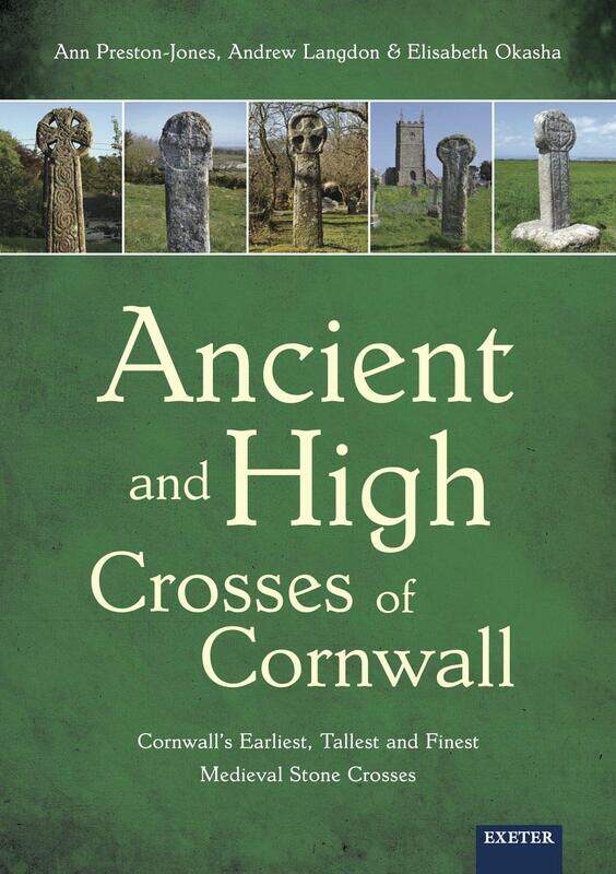 Ancient and High Crosses of Cornwall: Cornwall's Earliest, Tallest and Finest Medieval Stone Crosses
Ancient and High Crosses of Cornwall: Cornwall's Earliest, Tallest and Finest Medieval Stone Crosses