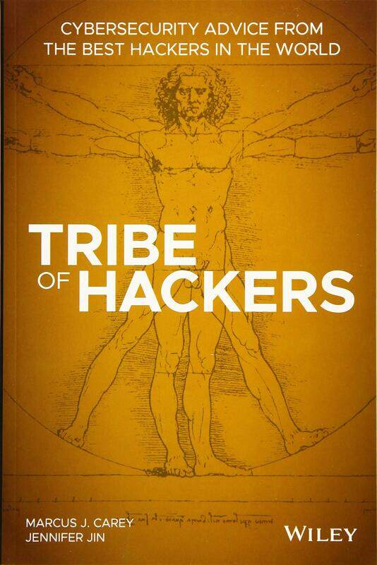 Tribe of Hackers: Cybersecurity Advice from the Best Hackers in the World
Tribe of Hackers: Cybersecurity Advice from the Best Hackers in the World