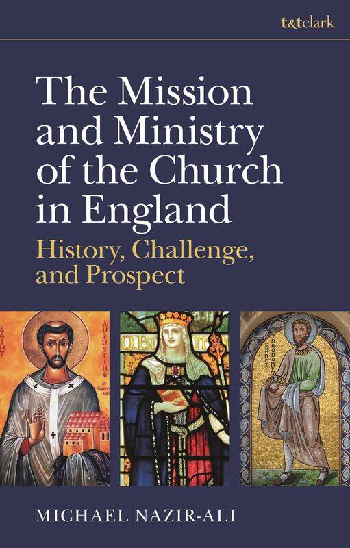 The Mission and Ministry of the Church in England: History, Challenge, and Prospect
The Mission and Ministry of the Church in England: History, Challenge, and Prospect