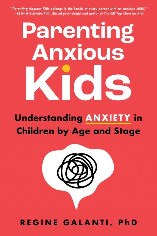 Sourcebooks Parenting Anxious Kids: Understanding Anxiety in Children by Age and Stage
Sourcebooks Parenting Anxious Kids: Understanding Anxiety in Children by Age and Stage