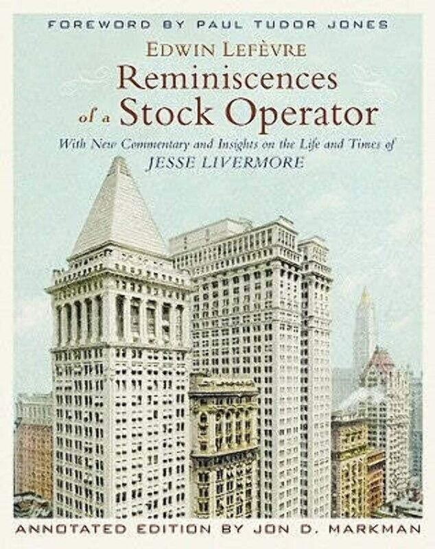 WILEY Reminiscences of a Stock Operator: With New Commentary and Insights on the Life and Times of Jesse Livermore
WILEY Reminiscences of a Stock Operator: With New Commentary and Insights on the Life and Times of Jesse Livermore
