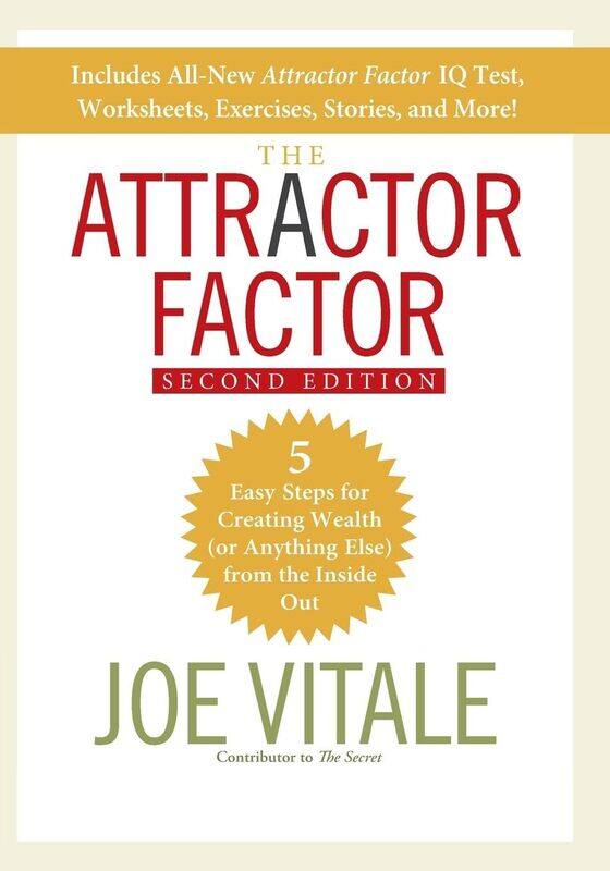 The Attractor Factor: 5 Easy Steps for Creating Wealth (or Anything Else) From the Inside Out
The Attractor Factor: 5 Easy Steps for Creating Wealth (or Anything Else) From the Inside Out