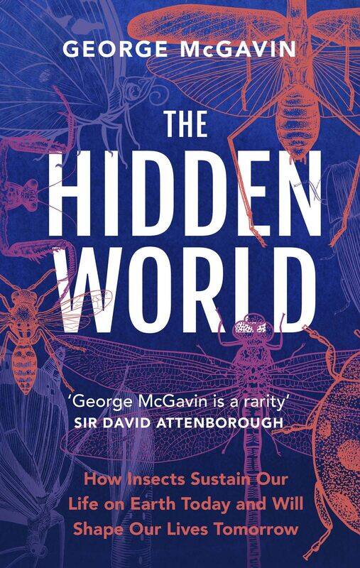 The Hidden World: How Insects Sustain Life on Earth Today and Will Shape Our Lives Tomorrow
The Hidden World: How Insects Sustain Life on Earth Today and Will Shape Our Lives Tomorrow