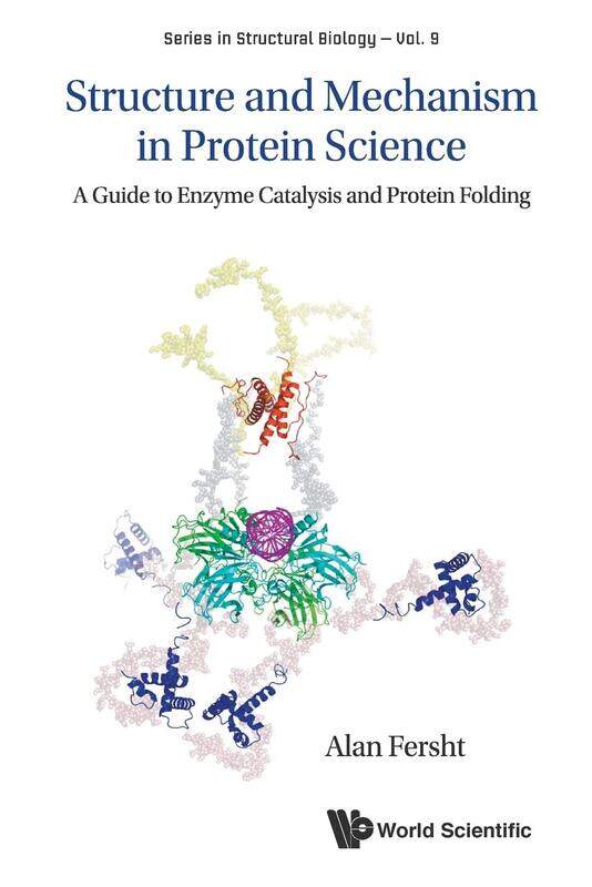 World Scientific Publishing Company Structure And Mechanism In Protein Science: A Guide To Enzyme Catalysis And Protein Folding
World Scientific Publishing Company Structure And Mechanism In Protein Science: A Guide To Enzyme Catalysis And Protein Folding