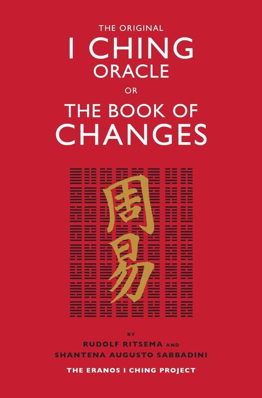 The Original I Ching Oracle or The Book of Changes: The Eranos I Ching Project
The Original I Ching Oracle or The Book of Changes: The Eranos I Ching Project