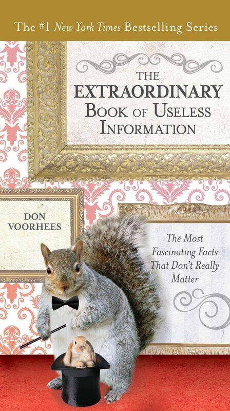 The Extraordinary Book of Useless Information: The Most Fascinating Facts That Don't Really Matter
The Extraordinary Book of Useless Information: The Most Fascinating Facts That Don't Really Matter