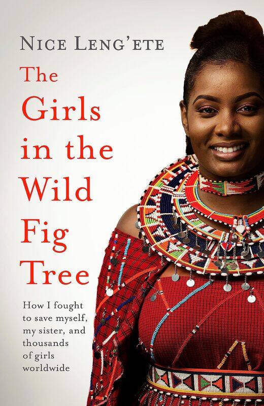 The Girls in the Wild Fig Tree: How One Girl Fought to Save Herself, Her Sister and Thousands of Girls Worldwide
The Girls in the Wild Fig Tree: How One Girl Fought to Save Herself, Her Sister and Thousands of Girls Worldwide