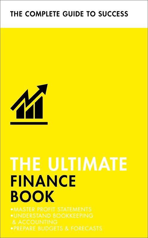 The Ultimate Finance Book: Master Profit Statements, Understand Bookkeeping & Accounting, Prepare Budgets & Forecasts
The Ultimate Finance Book: Master Profit Statements, Understand Bookkeeping & Accounting, Prepare Budgets & Forecasts