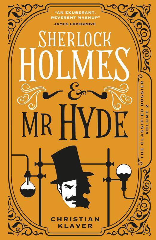 The Classified Dossier - Sherlock Holmes and Mr Hyde: Sherlock Holmes and Mr Hyde
The Classified Dossier - Sherlock Holmes and Mr Hyde: Sherlock Holmes and Mr Hyde