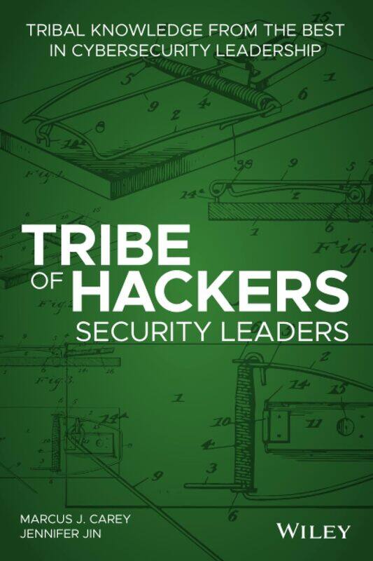 Tribe of Hackers Security Leaders: Tribal Knowledge from the Best in Cybersecurity Leadership
Tribe of Hackers Security Leaders: Tribal Knowledge from the Best in Cybersecurity Leadership