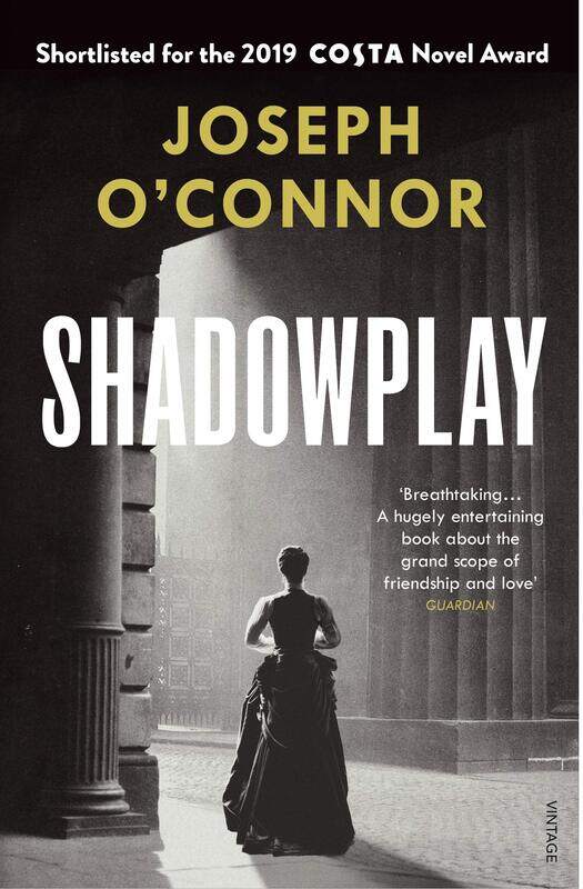 Shadowplay: The gripping international bestseller from the author of Star of the Sea
Shadowplay: The gripping international bestseller from the author of Star of the Sea