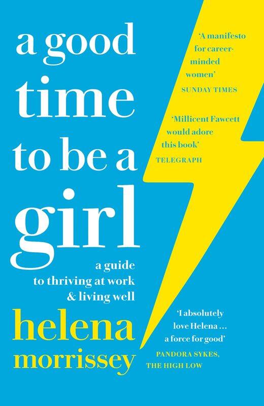 William Collins A Good Time to be a Girl: A Guide to Thriving at Work & Living Well
William Collins A Good Time to be a Girl: A Guide to Thriving at Work & Living Well