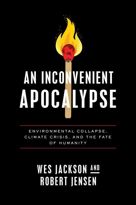 An Inconvenient Apocalypse: Environmental Collapse, Climate Crisis, and the Fate of Humanity
An Inconvenient Apocalypse: Environmental Collapse, Climate Crisis, and the Fate of Humanity