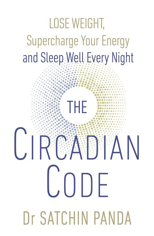 Vermilion The Circadian Code: Lose weight, supercharge your energy and sleep well every night
Vermilion The Circadian Code: Lose weight, supercharge your energy and sleep well every night