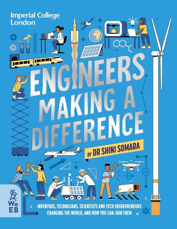 Engineers Making a Difference: Inventors, Technicians, Scientists and Tech Entrepreneurs Changing the World, and How You Can Join Them
Engineers Making a Difference: Inventors, Technicians, Scientists and Tech Entrepreneurs Changing the World, and How You Can Join Them