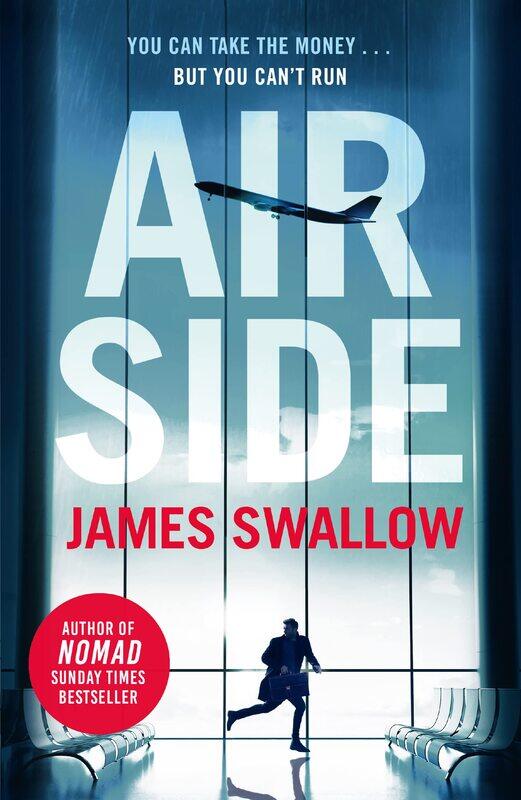 Airside: the 'unputdownable' high-octane airport thriller from the author of nomad
Airside: the 'unputdownable' high-octane airport thriller from the author of nomad