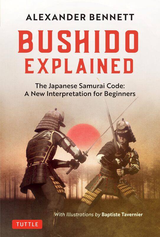 Bushido Explained: The Japanese Samurai Code: A New Interpretation for Beginners
Bushido Explained: The Japanese Samurai Code: A New Interpretation for Beginners