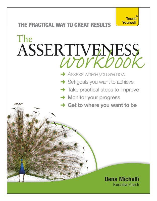 Assertiveness Workbook: A practical guide to developing confidence and greater self-esteem
Assertiveness Workbook: A practical guide to developing confidence and greater self-esteem