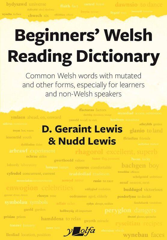Beginners' Welsh Reading Dictionary: Common Welsh Words with Mutated and Other Forms, Especially for Learners and Non-Welsh Speakers
Beginners' Welsh Reading Dictionary: Common Welsh Words with Mutated and Other Forms, Especially for Learners and Non-Welsh Speakers