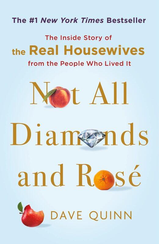 Not All Diamonds and Rose: The Inside Story of The Real Housewives from the People Who Lived It
Not All Diamonds and Rose: The Inside Story of The Real Housewives from the People Who Lived It