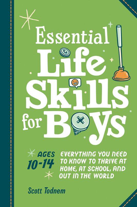 Essential Life Skills for Boys: Everything You Need to Know to Thrive at Home, at School, and Out in the World
Essential Life Skills for Boys: Everything You Need to Know to Thrive at Home, at School, and Out in the World