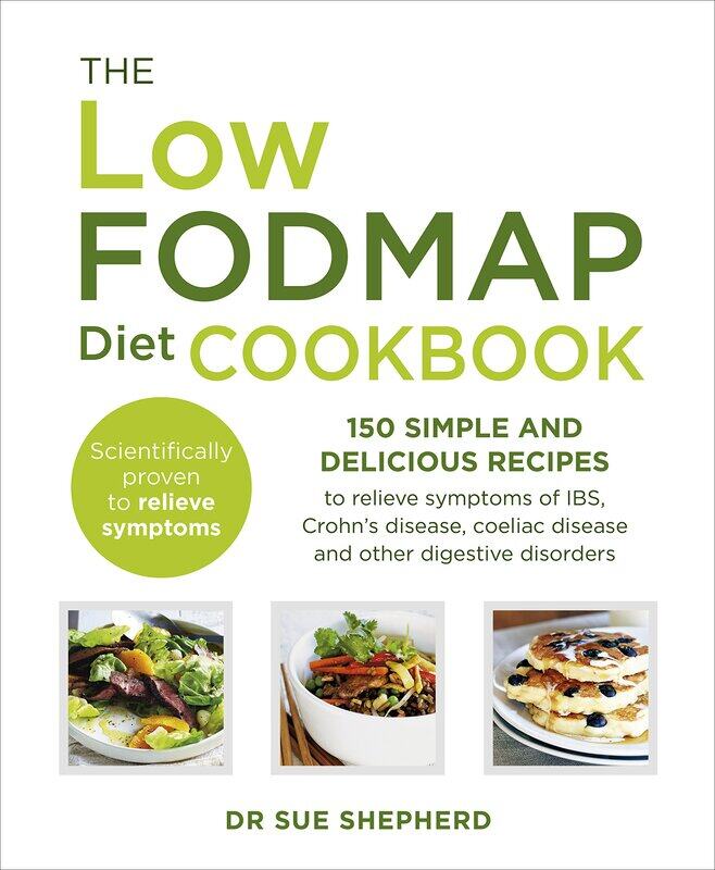 The Low-FODMAP Diet Cookbook: 150 simple and delicious recipes to relieve sympto
The Low-FODMAP Diet Cookbook: 150 simple and delicious recipes to relieve sympto