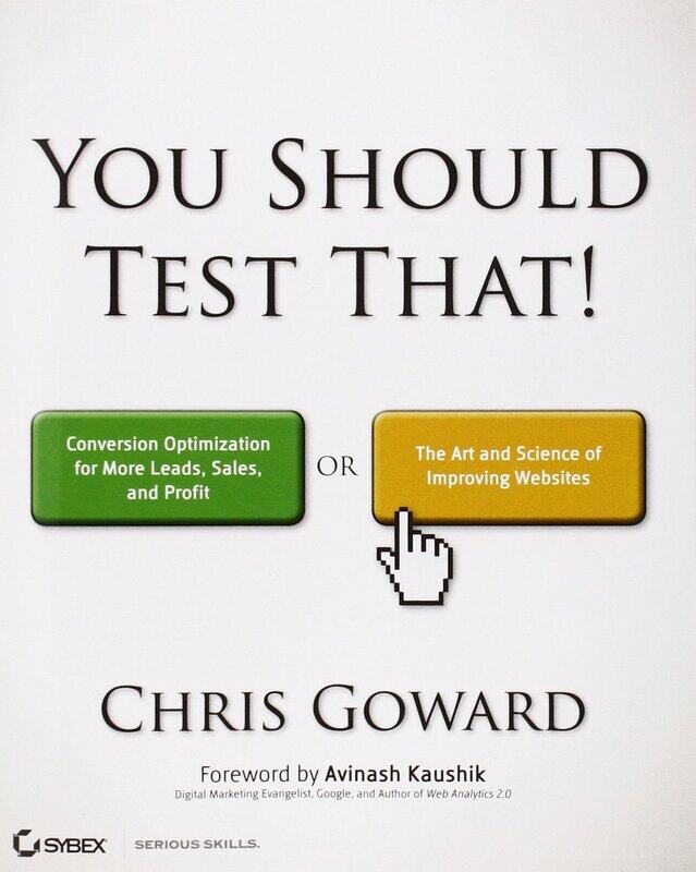 WILEY You Should Test That: Conversion Optimization for More Leads, Sales and Profit or The Art and Science of Optimized Marketing
WILEY You Should Test That: Conversion Optimization for More Leads, Sales and Profit or The Art and Science of Optimized Marketing
