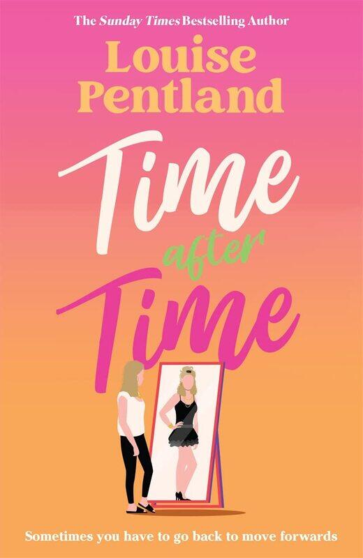 Time After Time: The must-read novel from Sunday Times bestselling author Louise Pentland
Time After Time: The must-read novel from Sunday Times bestselling author Louise Pentland