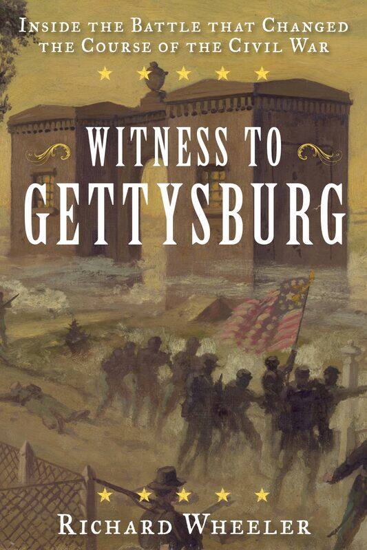 Witness to Gettysburg: Inside the Battle That Changed the Course of the Civil War
Witness to Gettysburg: Inside the Battle That Changed the Course of the Civil War