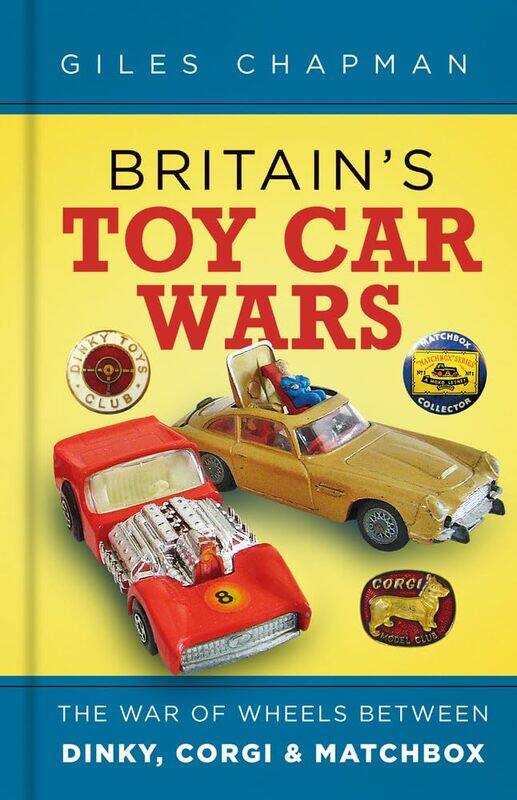 The History Press Ltd Britain's Toy Car Wars: War of Wheels Between Dinky, Corgi and Matchbox
The History Press Ltd Britain's Toy Car Wars: War of Wheels Between Dinky, Corgi and Matchbox