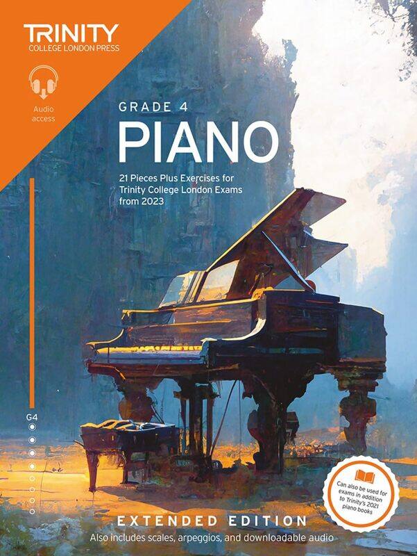 Trinity College London Piano Exam Pieces Plus Exercises from 2023: Grade 4: Extended Edition
Trinity College London Piano Exam Pieces Plus Exercises from 2023: Grade 4: Extended Edition