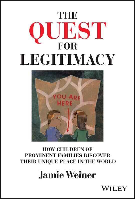 The Quest for Legitimacy: How Children of Prominent Families Discover Their Unique Place in the World
The Quest for Legitimacy: How Children of Prominent Families Discover Their Unique Place in the World
