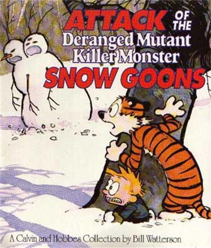 Attack Of The Deranged Mutant Killer Monster Snow Goons: Calvin & Hobbes Series: Book Ten
Attack Of The Deranged Mutant Killer Monster Snow Goons: Calvin & Hobbes Series: Book Ten