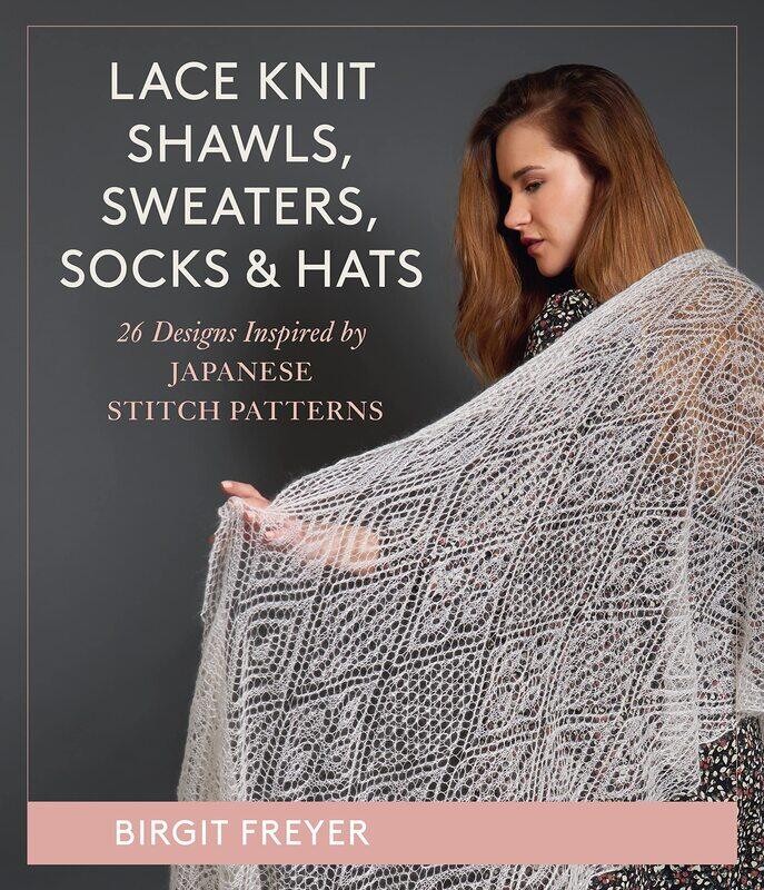 Lace Knit Shawls, Sweaters, Socks & Hats: 26 Designs Inspired by Japanese Stitch Patterns
Lace Knit Shawls, Sweaters, Socks & Hats: 26 Designs Inspired by Japanese Stitch Patterns