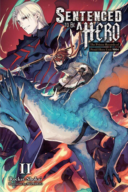 Sentenced to Be a Hero, Vol. 2 (light novel): The Prison Records of Penal Hero Unit 9004 (Volume 2)
Sentenced to Be a Hero, Vol. 2 (light novel): The Prison Records of Penal Hero Unit 9004 (Volume 2)