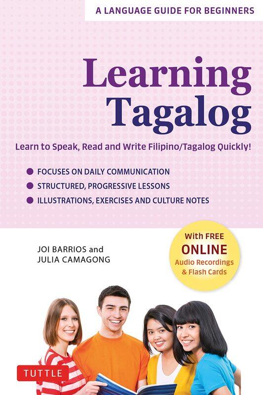 Learning Tagalog: Learn to Speak, Read and Write Filipino/Tagalog Quickly! (Free Online Audio & Flash Cards)
Learning Tagalog: Learn to Speak, Read and Write Filipino/Tagalog Quickly! (Free Online Audio & Flash Cards)