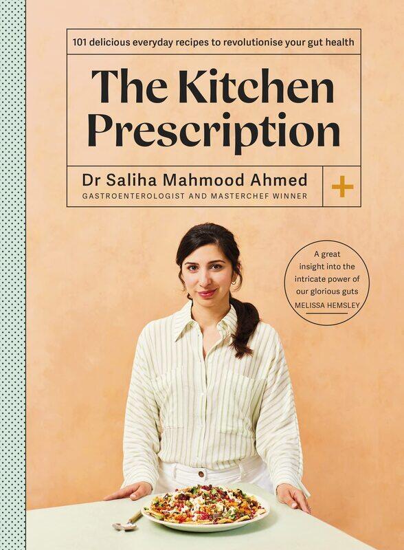Yellow Kite The Kitchen Prescription: 101 delicious everyday recipes to revolutionise your gut health
Yellow Kite The Kitchen Prescription: 101 delicious everyday recipes to revolutionise your gut health